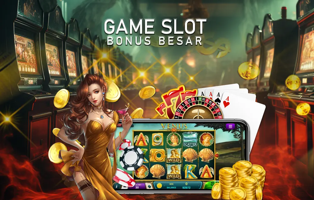 Game Slot Bonus Besar